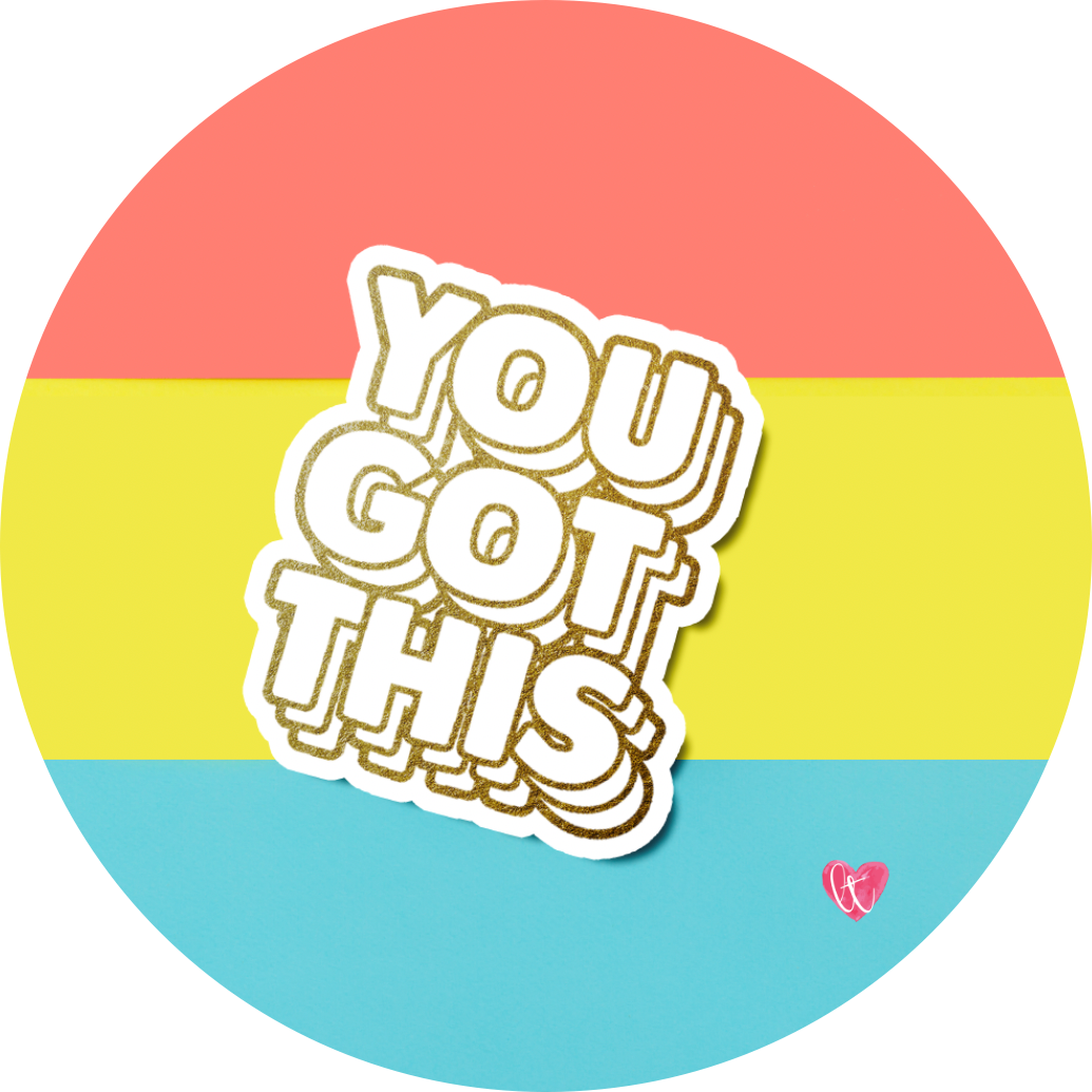 “You Got This” Foil Vinyl Sticker
