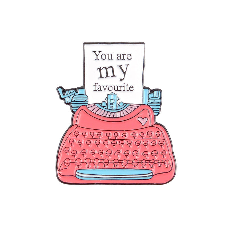 Typewriter with Word You Are My Favourite - Brooch - Lapel Pin